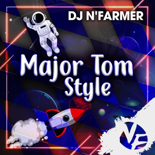 DJ N Farmer Major Tom