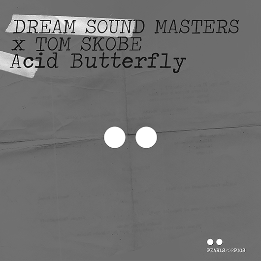 Dream Sound Masters x Tom Skobe Acid Butterfly