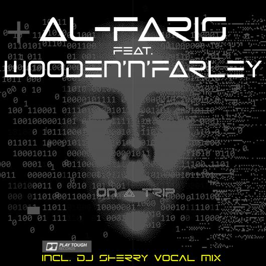 AL-Faris feat. Wooden N Farley On A Trip