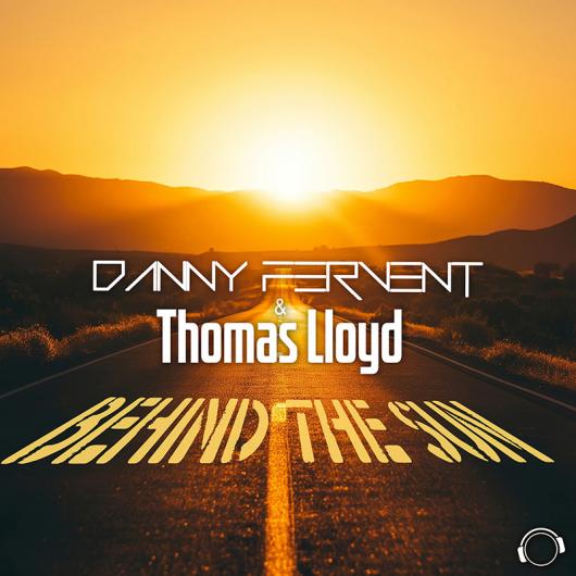 Danny Fervent & Thomas Lloyd Behind The Sun