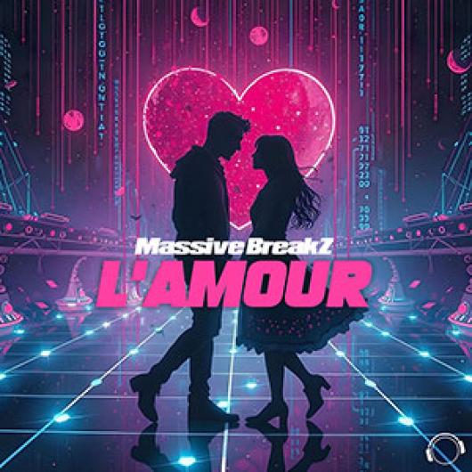 Massive BreakZ L’Amour