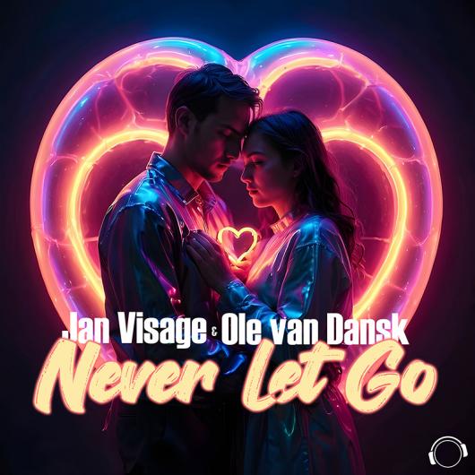 Jan Visage & Ole van Dansk Never Let Go