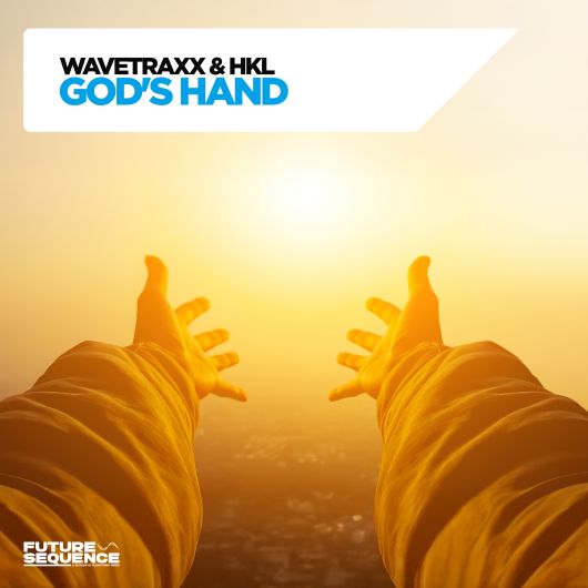 Wavetraxx x HKL God’s Hand