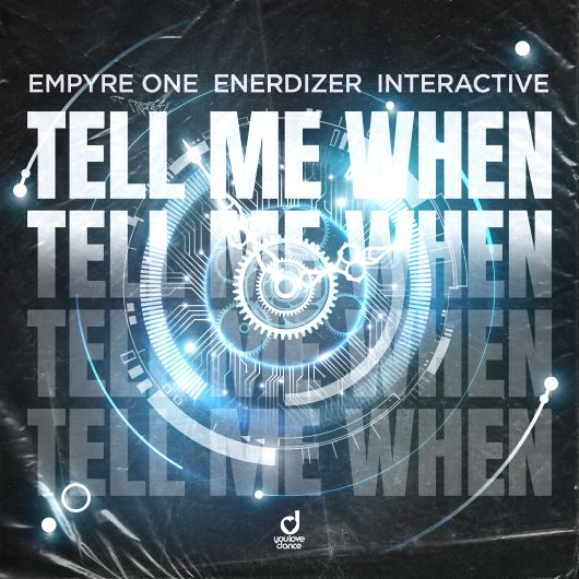 Empyre One x Enerdizer x Interactive Tell Me When