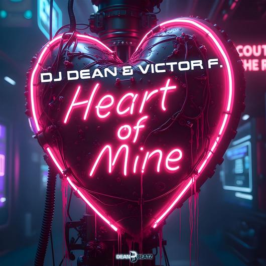 DJ Dean & Victor F. Heart Of Mine