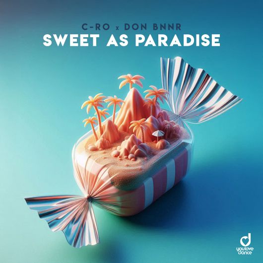 C-Ro x Don Bnnr Sweet As Paradise