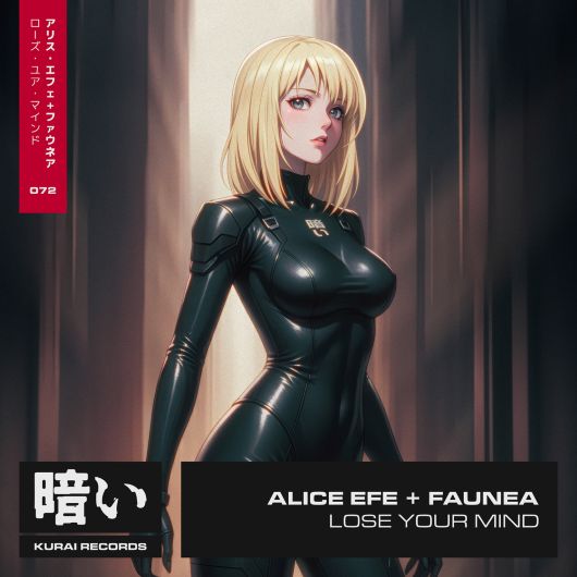 Alice Efe feat. Faunea Lose Your Mind