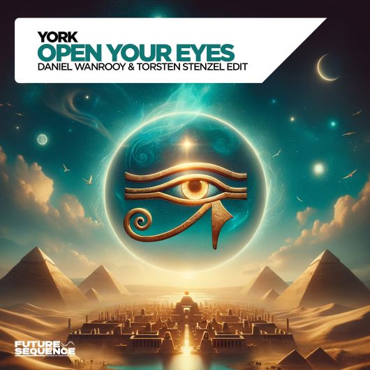 YORK Open Your Eyes (Daniel Wanrooy & Torsten Stenzel Edit)