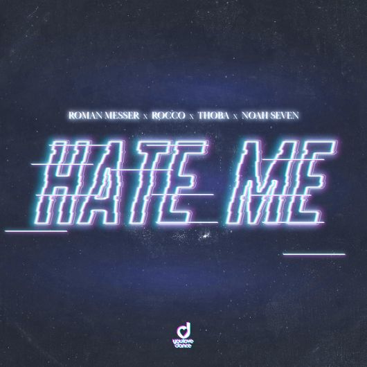 Roman Messer x Rocco x ThoBa x Noah Seven Hate Me