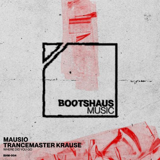 Mausio & Trancemaster Krause Where Did You Go