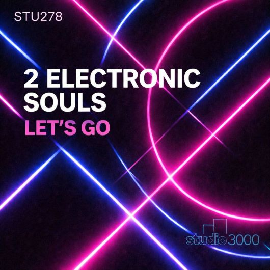 2 Electronic Souls Let s Go