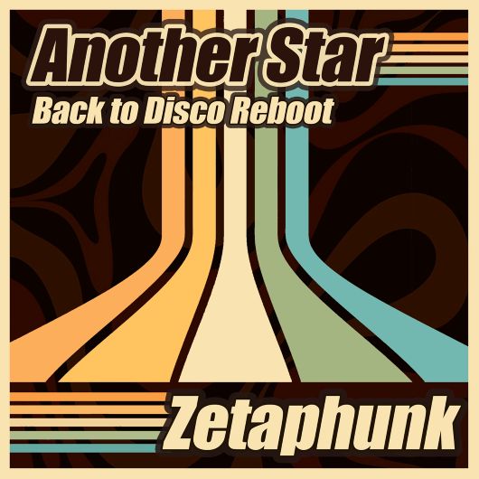Zetaphunk Another Star (Back to Disco Reboot)