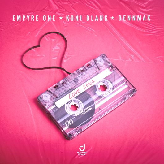 Empyre One x Koni Blank x Dennmak Love Song