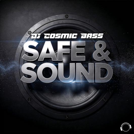 DJ Cosmic Bass Safe & Sound