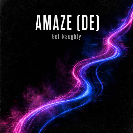 AMAZE (DE) Get Naughty