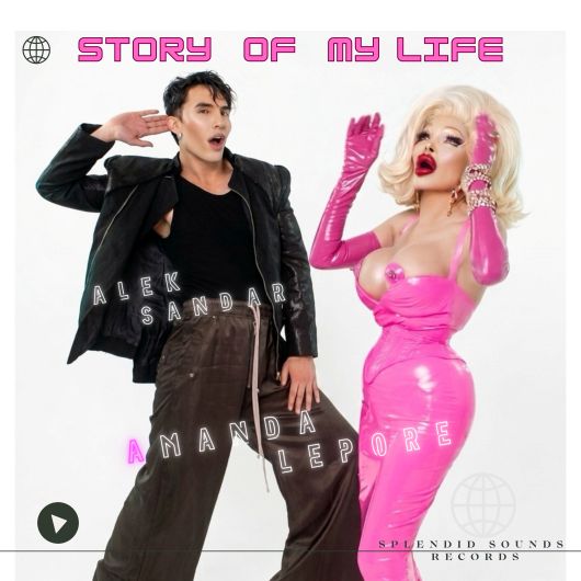 Alek Sandar, Amanda Lepore Story of my Life