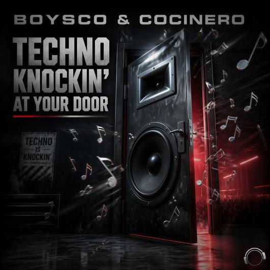 Boysco & Cocinero Techno Knockin  At Your Door