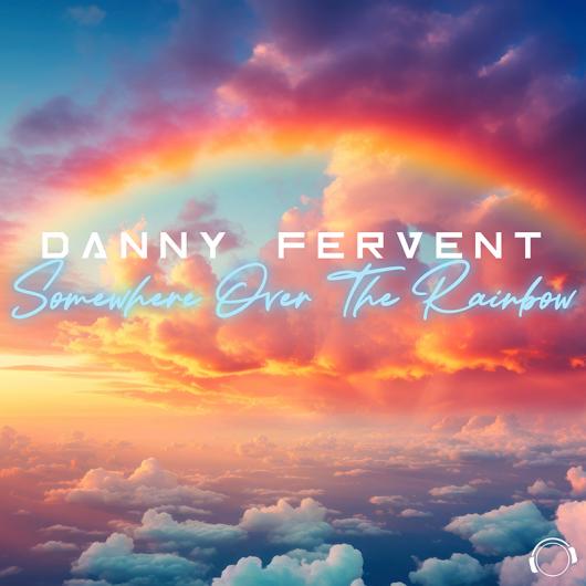 Danny Fervent Somewhere Over The Rainbow