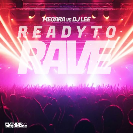 Megara vs DJ Lee Ready To Rave