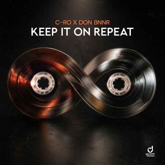 C-Ro x Don Bnnr Keep It On Repeat