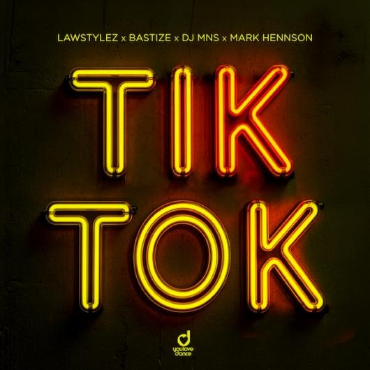 Lawstylez, Bastize, DJ MNS, Mark Hennson TiK ToK